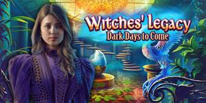 Witches Legacy Dark Days to Come